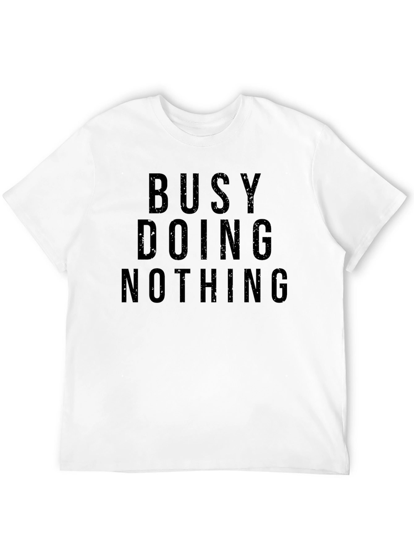 Busy Doing Nothing Graphic T-Shirt - Comfortable Relaxed Fit