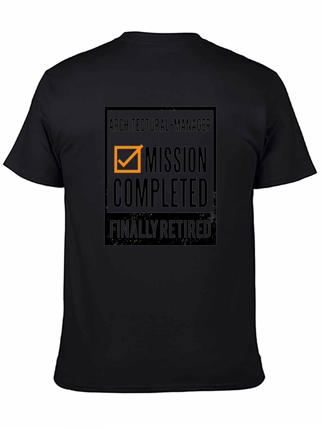 Architectural Manager Mission Completed Retired T-Shirt