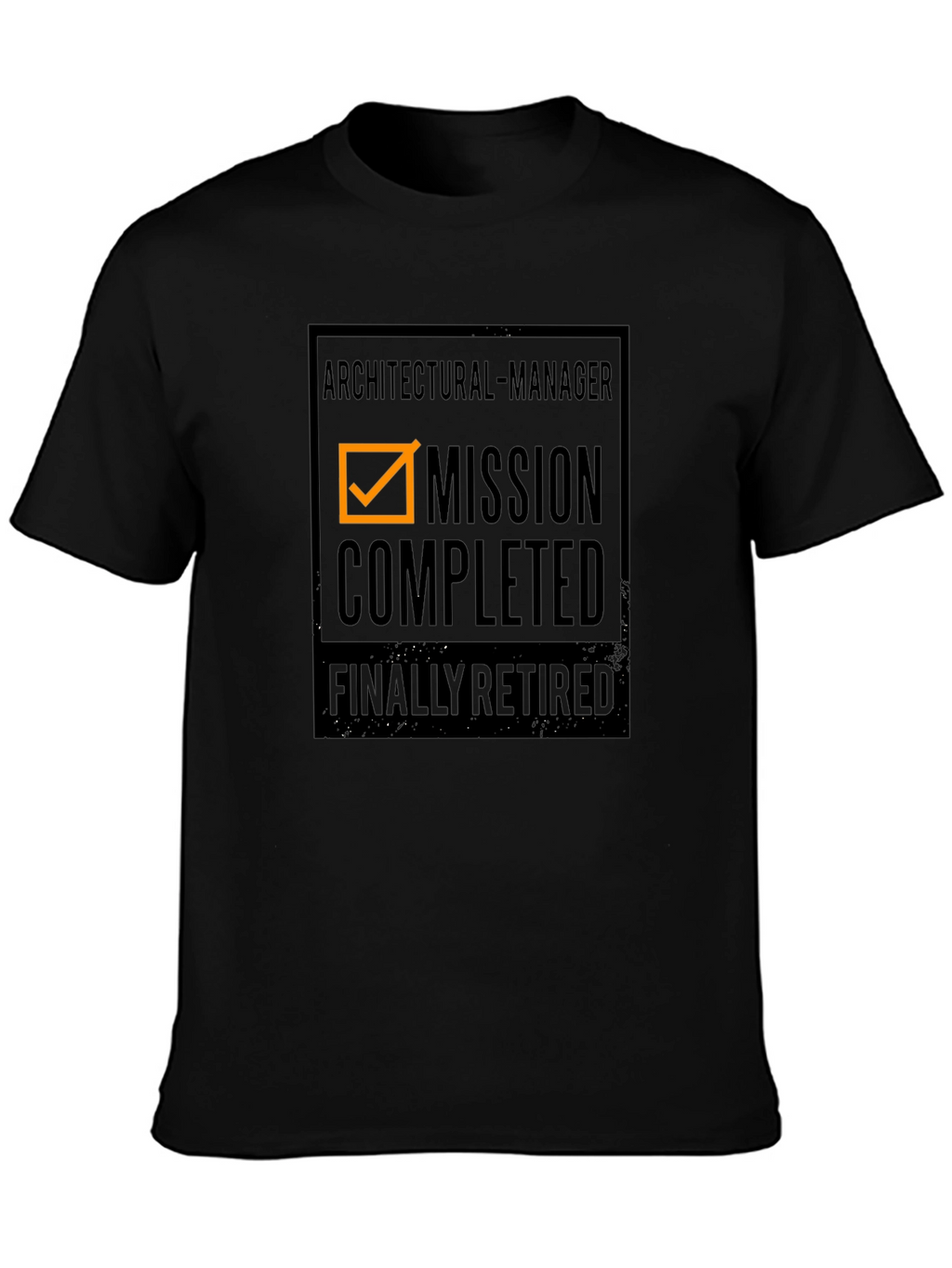 Architectural Manager Mission Completed Retired T-Shirt