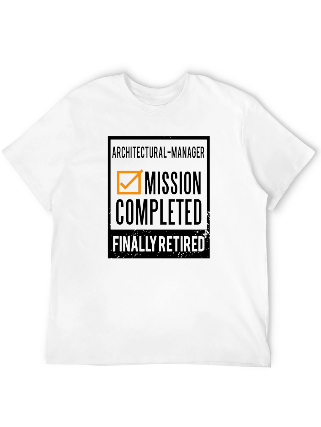 Architectural Manager Mission Completed Retired T-Shirt