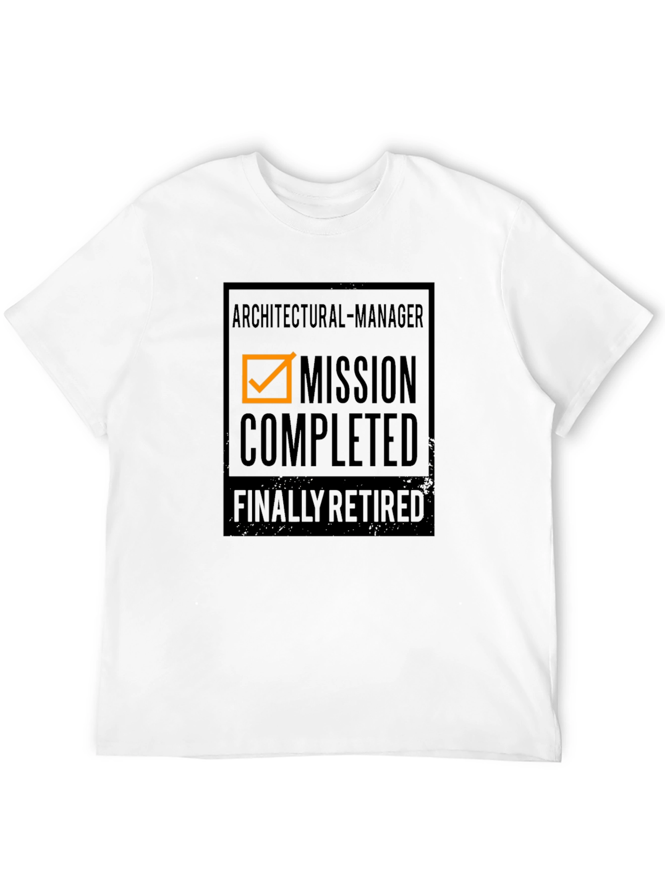 Architectural Manager Mission Completed Retired T-Shirt