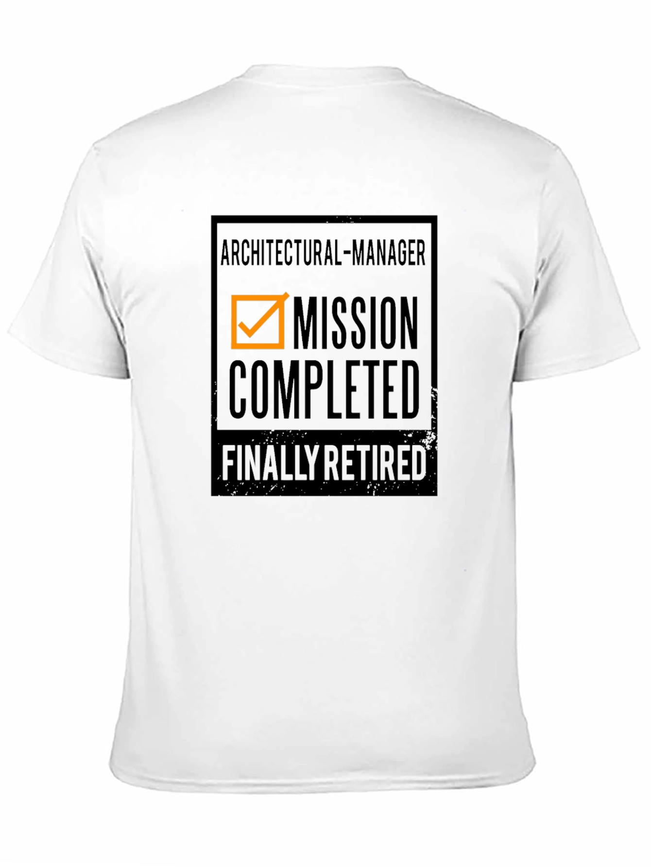 Architectural Manager Mission Completed Retired T-Shirt