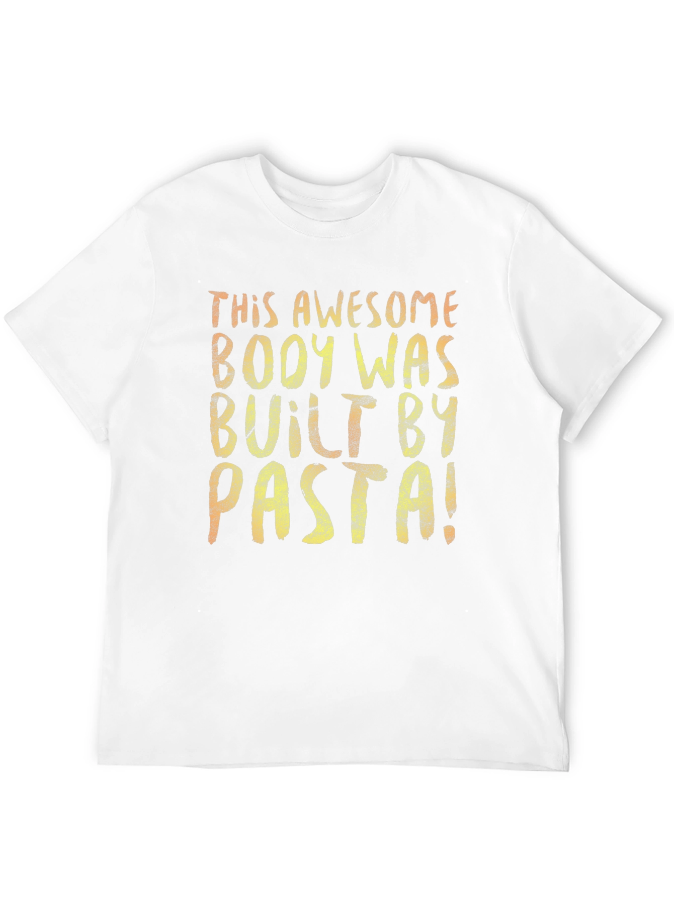 Awesome Body Built By Pasta T-Shirt