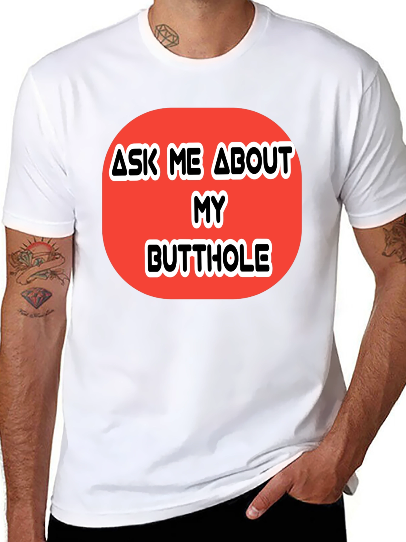 Ask Me About My Butthole Graphic Tee