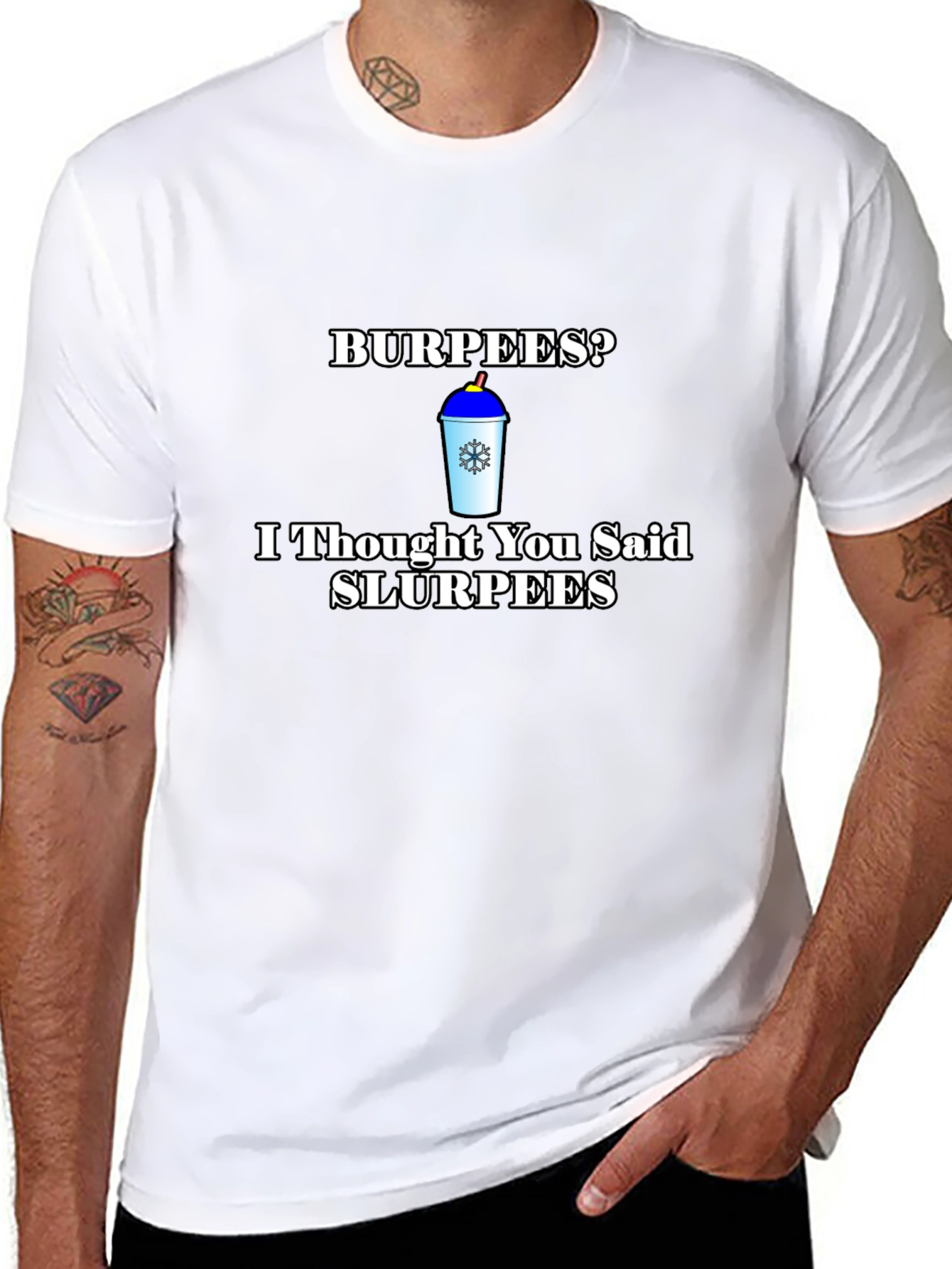 Burpees? Slurpees Funny T-Shirt