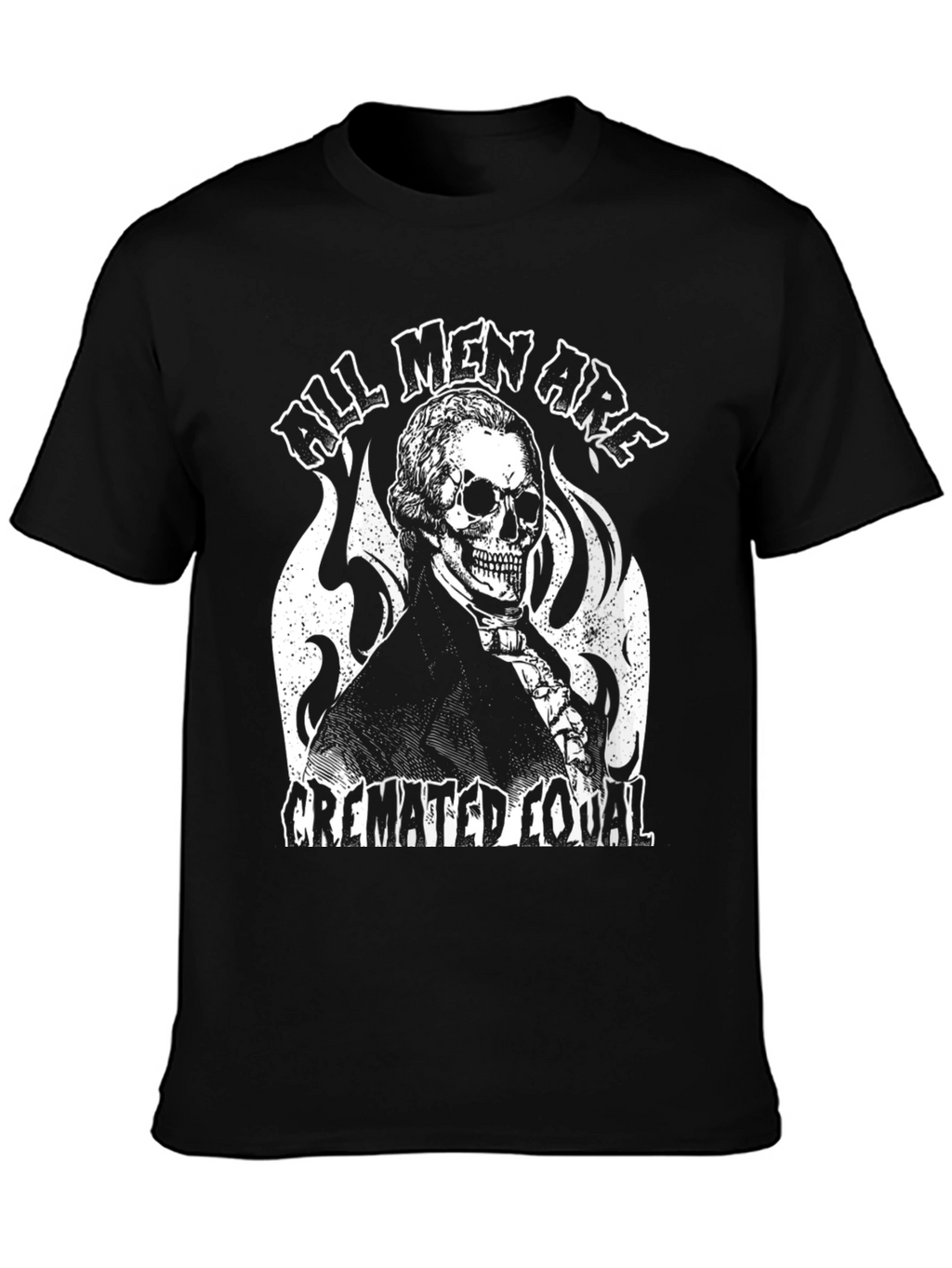 All Men Are Cremated Equal Graphic Tee