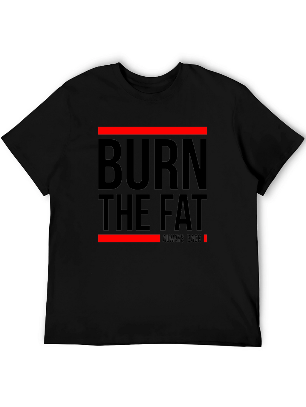Burn The Fat Mens Graphic T-Shirt