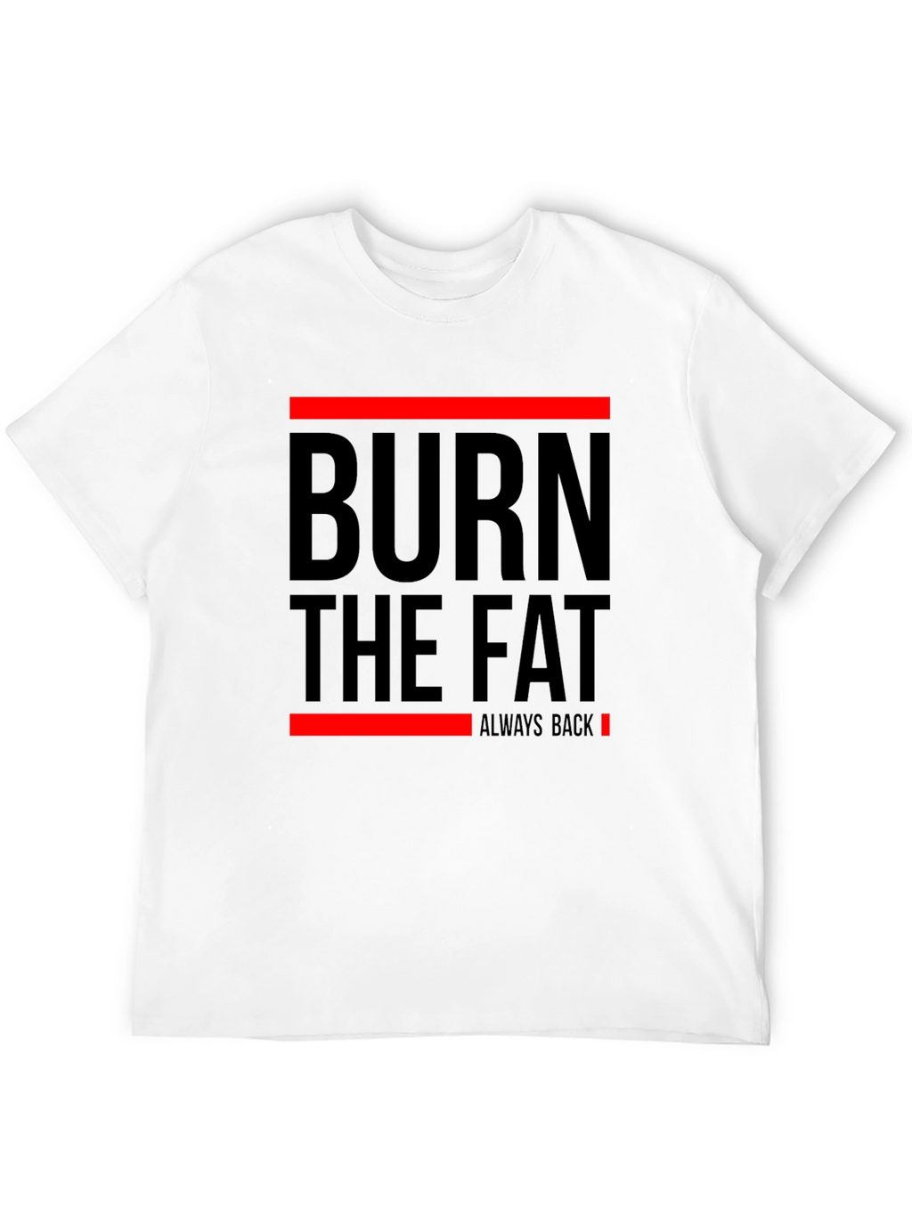 Burn The Fat Mens Graphic T-Shirt
