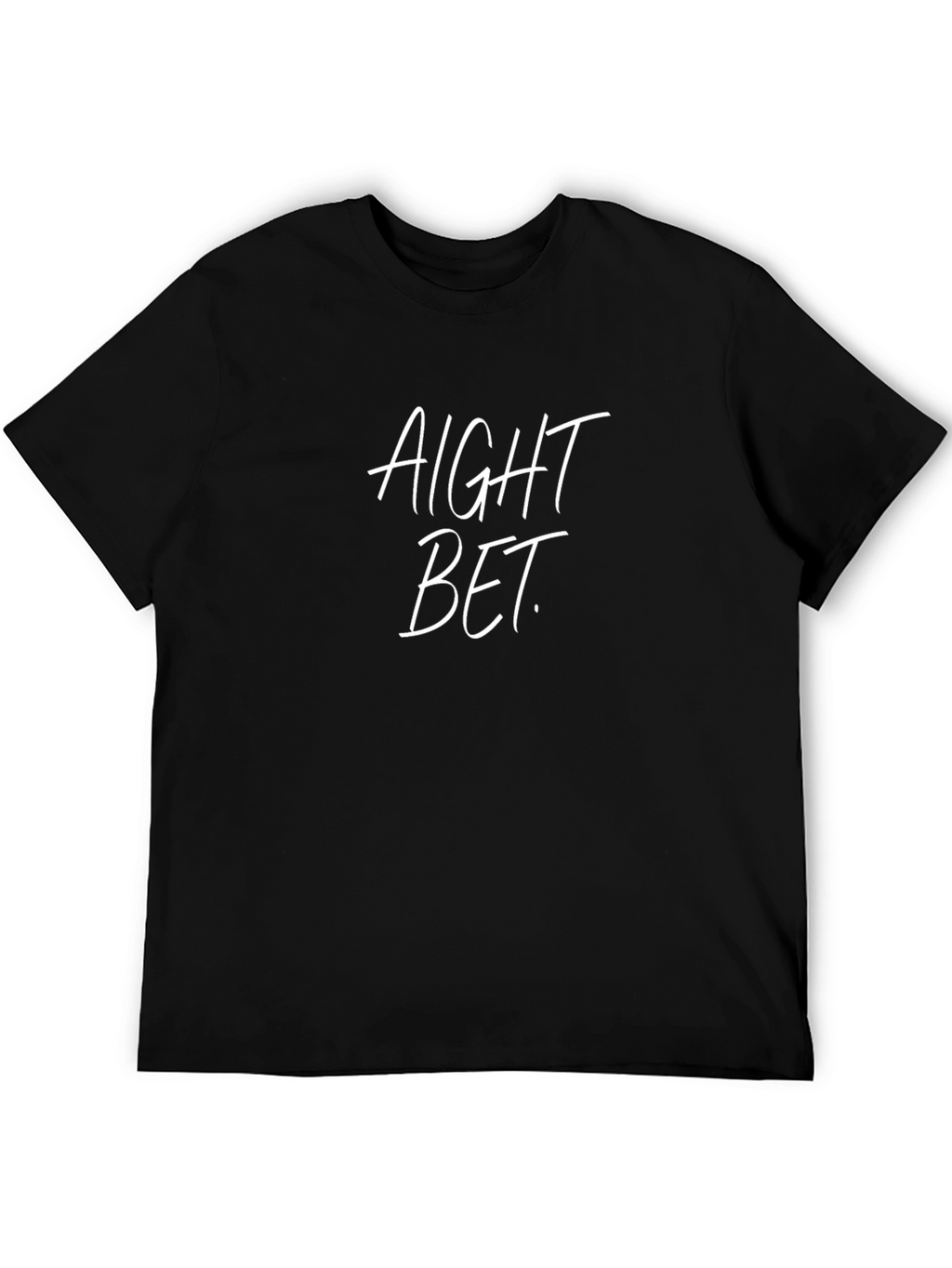 Aight Bet Black Graphic Tee