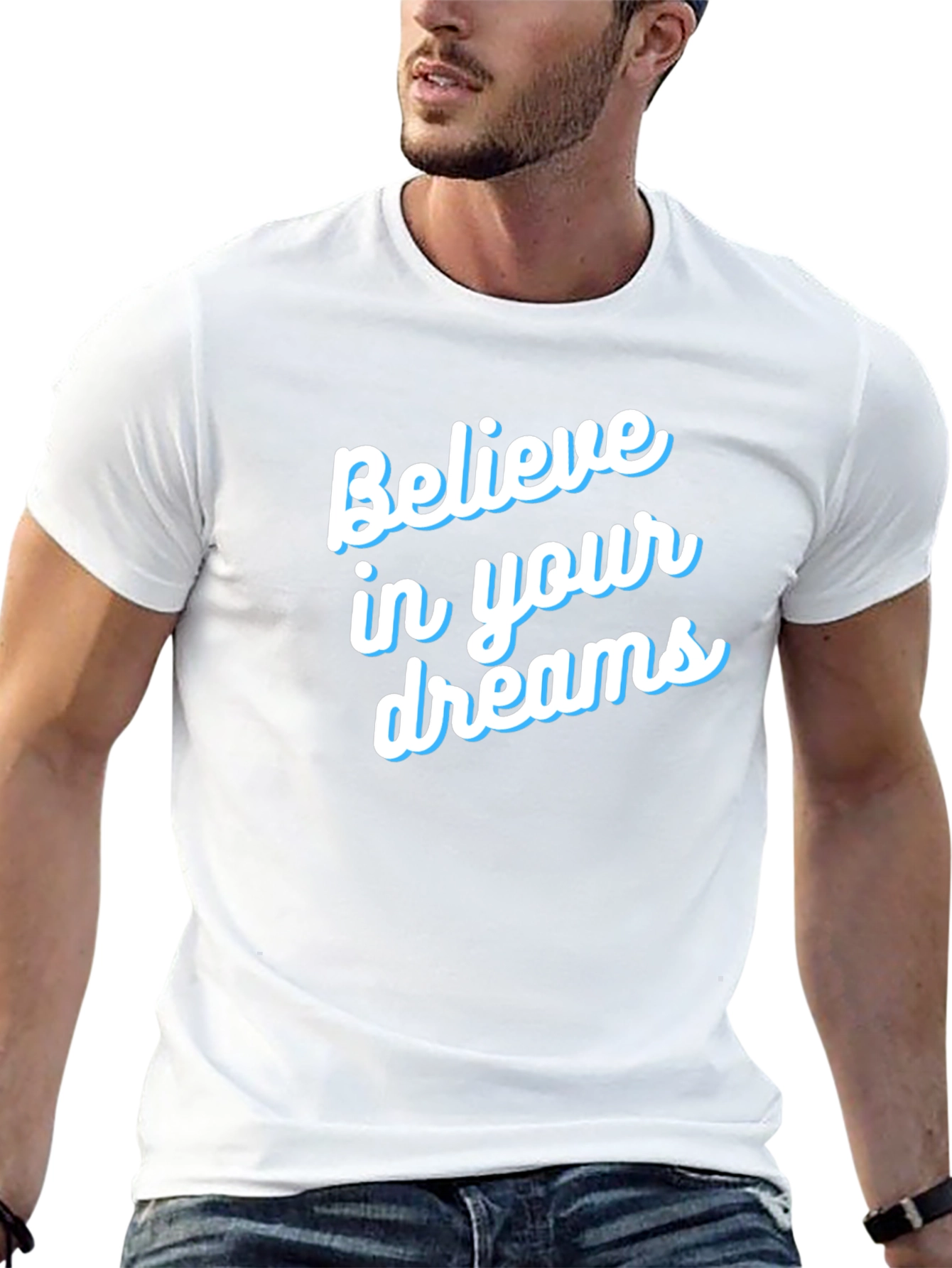 Believe in Your Dreams T-Shirt - Motivational