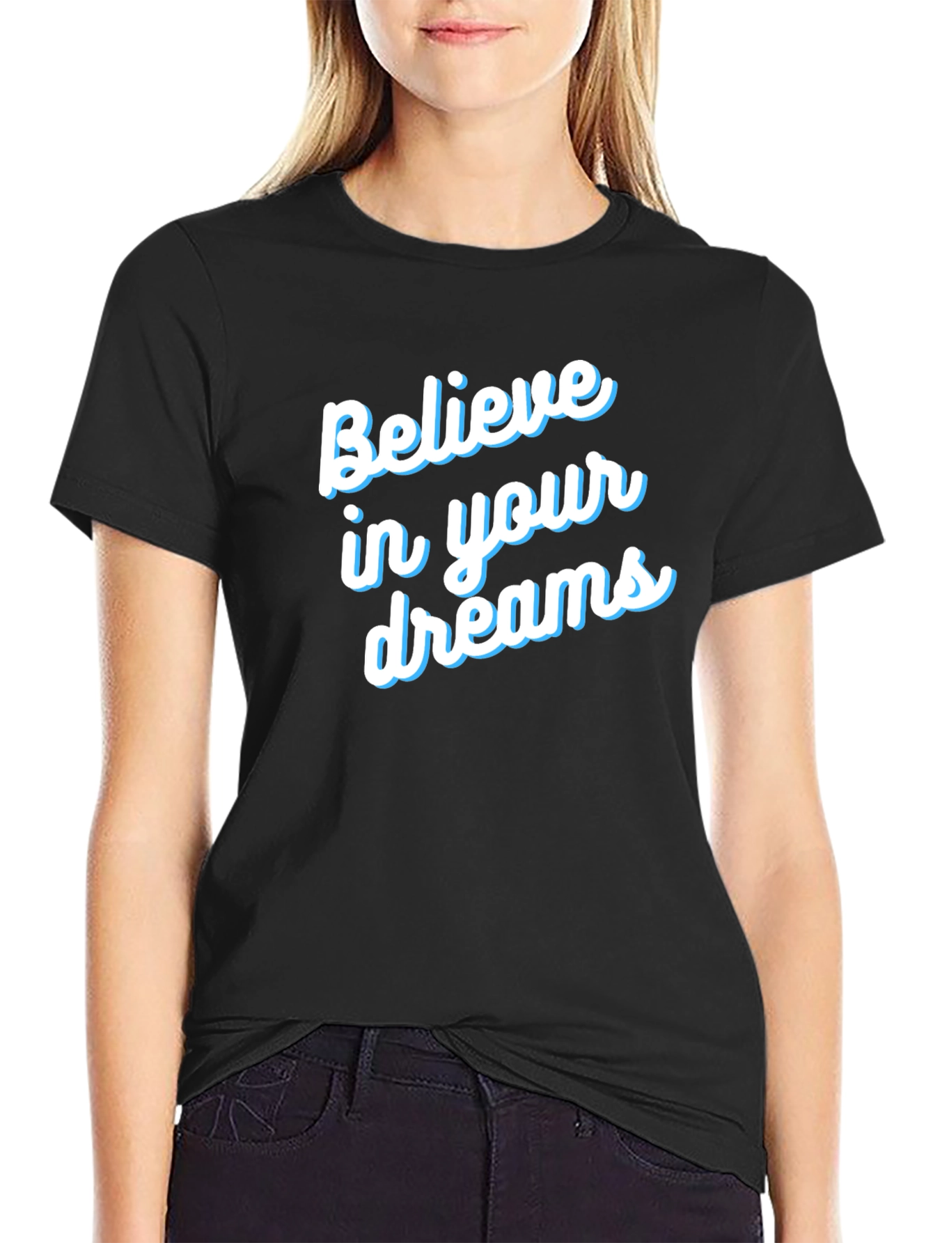 Believe in Your Dreams T-Shirt - Motivational