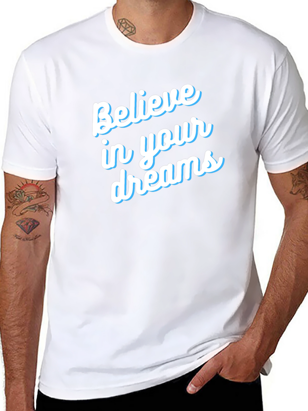 Believe in Your Dreams T-Shirt - Motivational