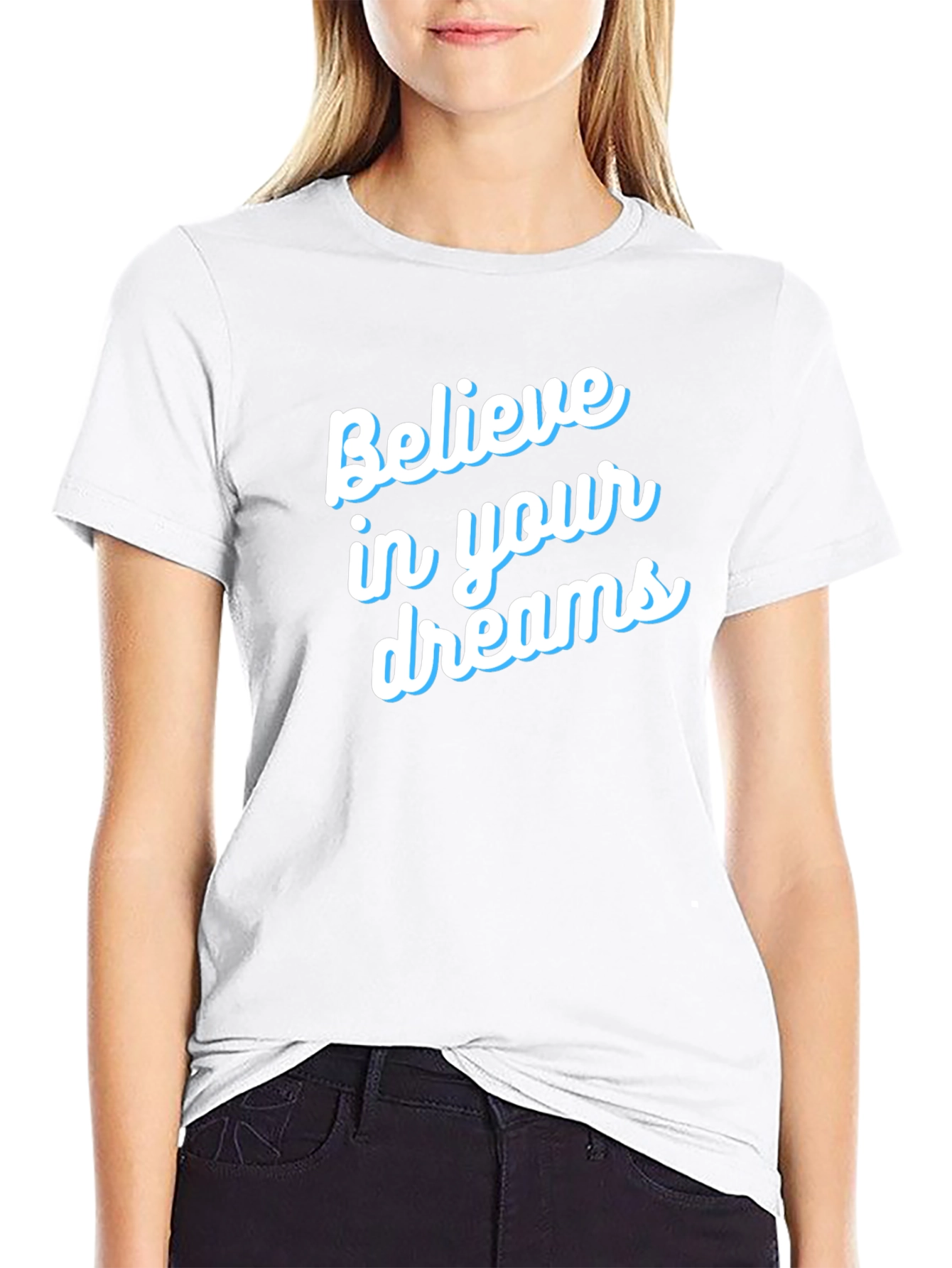 Believe in Your Dreams T-Shirt - Motivational