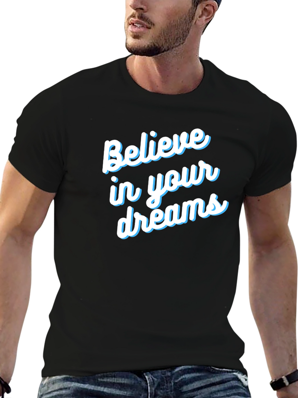 Believe in Your Dreams T-Shirt - Motivational