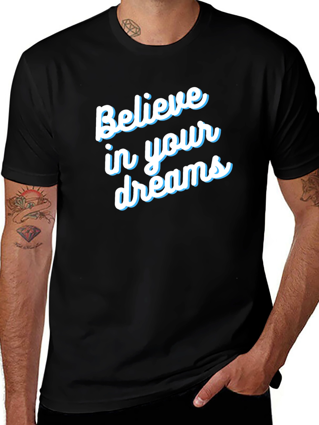 Believe in Your Dreams T-Shirt - Motivational