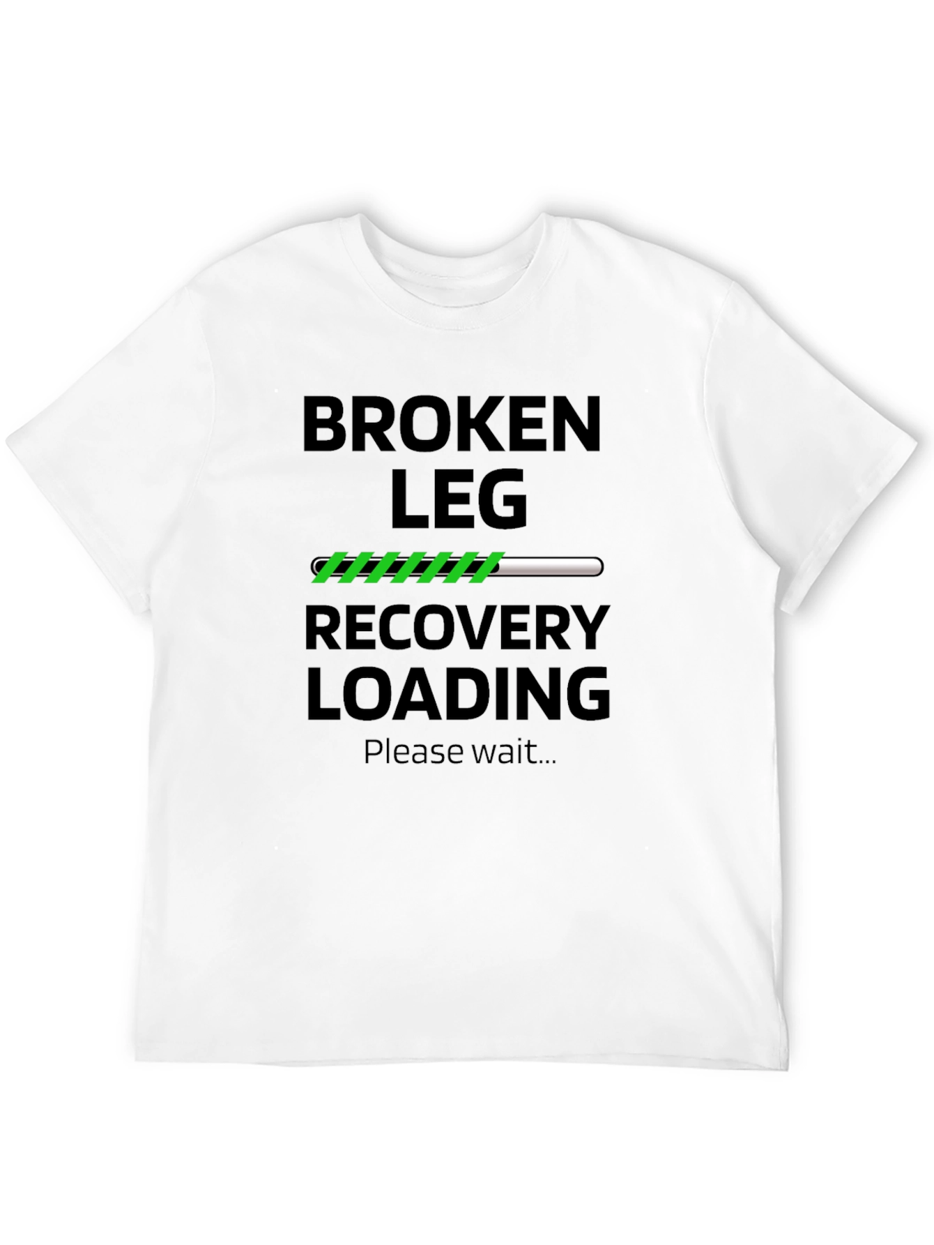 Broken Leg Recovery Loading T-Shirt