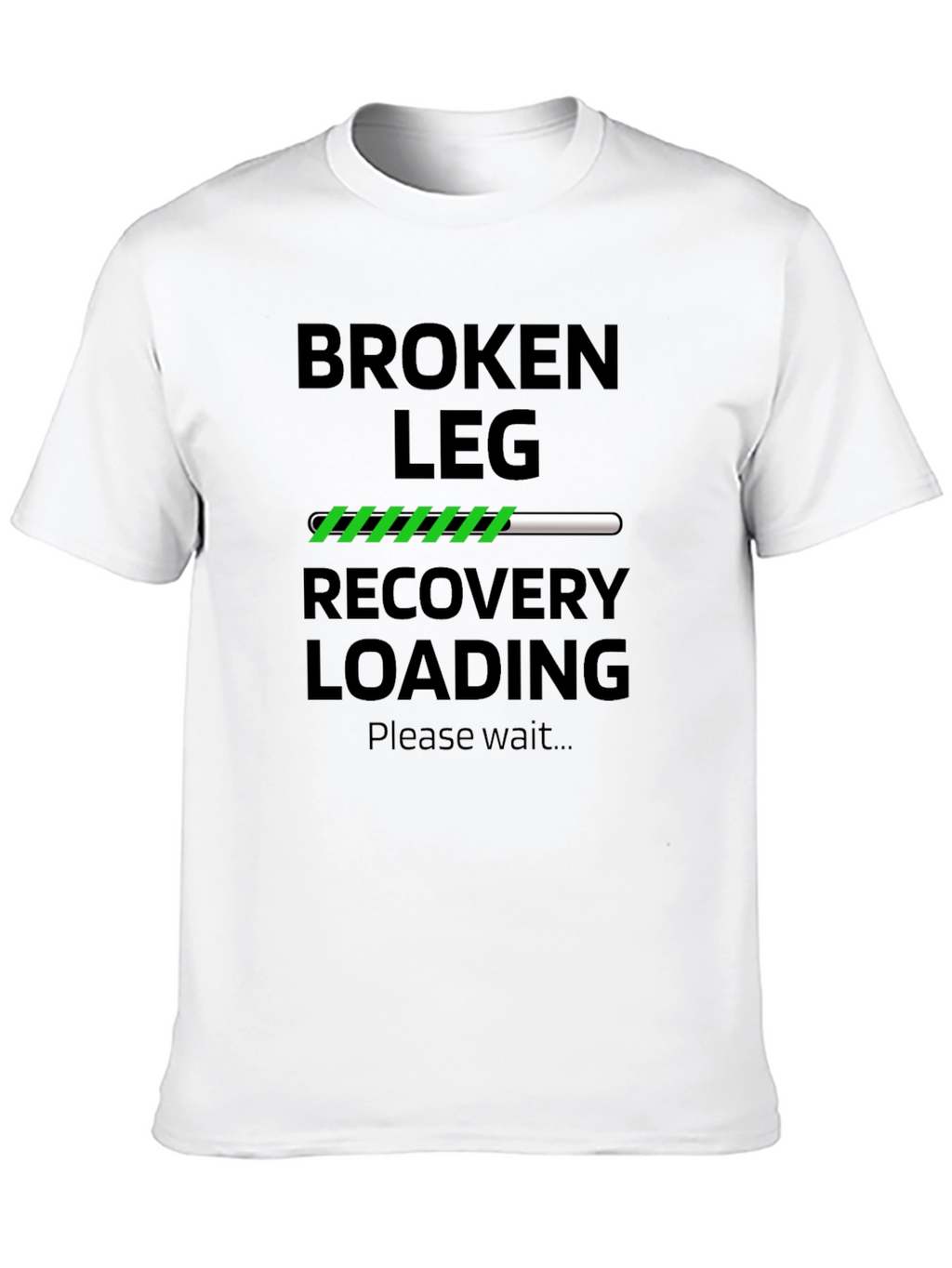 Broken Leg Recovery Loading T-Shirt