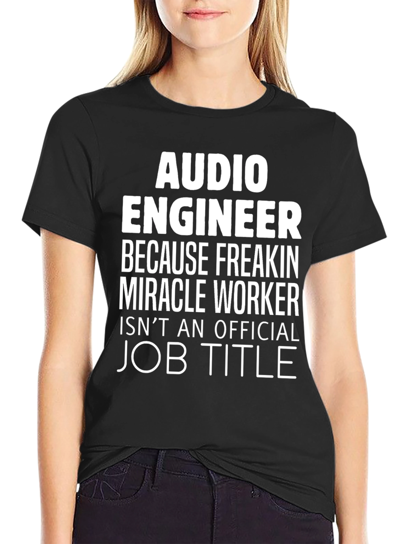 Audio Engineer T-Shirt - Miracle Worker Job Title Funny Tee