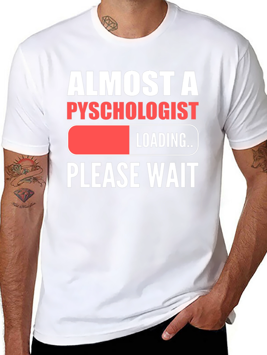 Almost A Psychologist Loading Funny Graphic T-Shirt