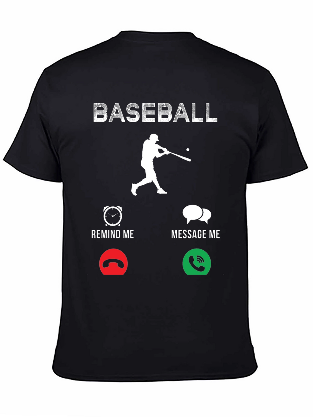 Baseball Remind/Message Graphic T-Shirt