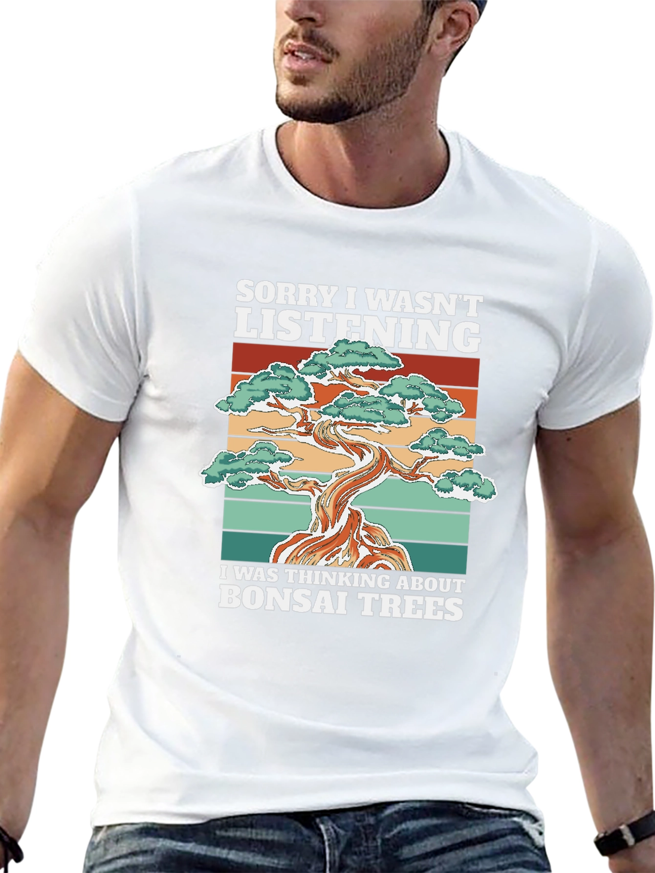 Bonsai Tree T-Shirt: Sorry I Wasnt Listening