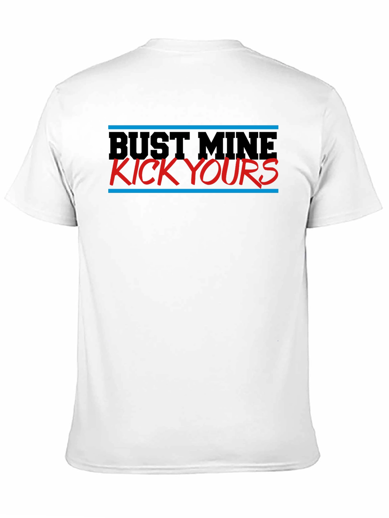 Bust Mine Kick Yours Graphic Tee - Black