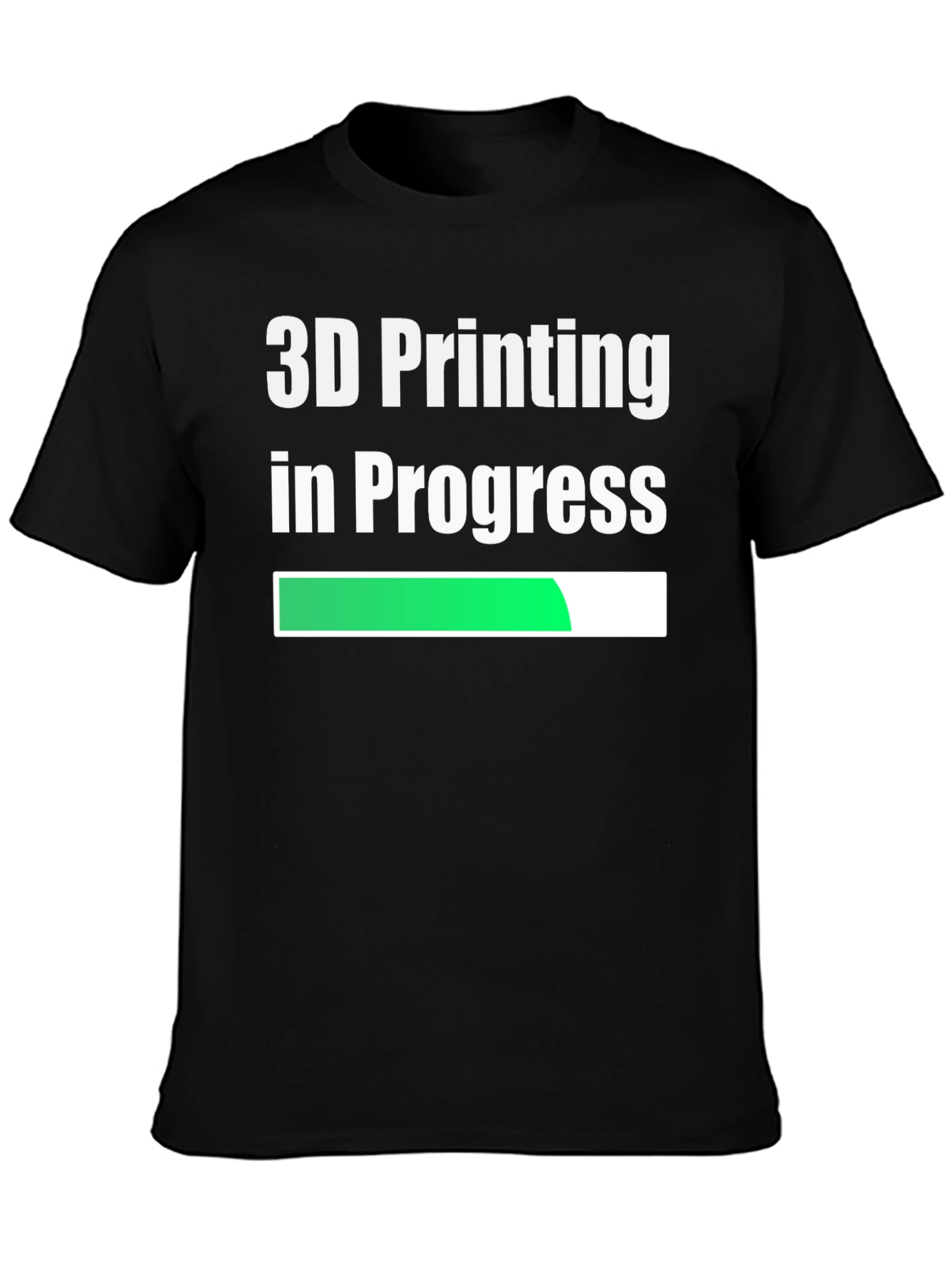 3D Printing In Progress - Funny T-Shirt