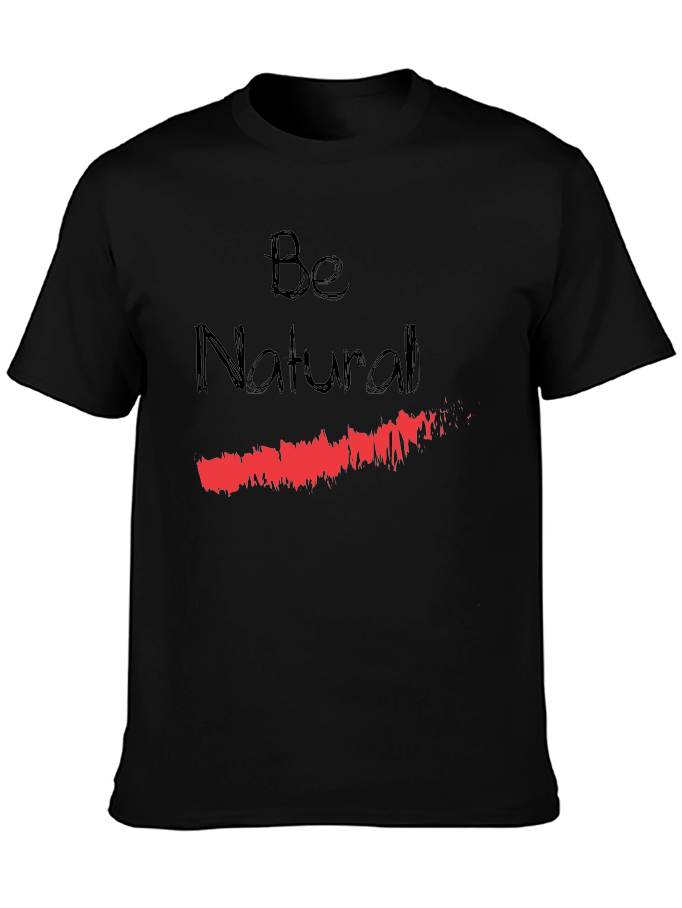 Be Natural Graphic T-Shirt
