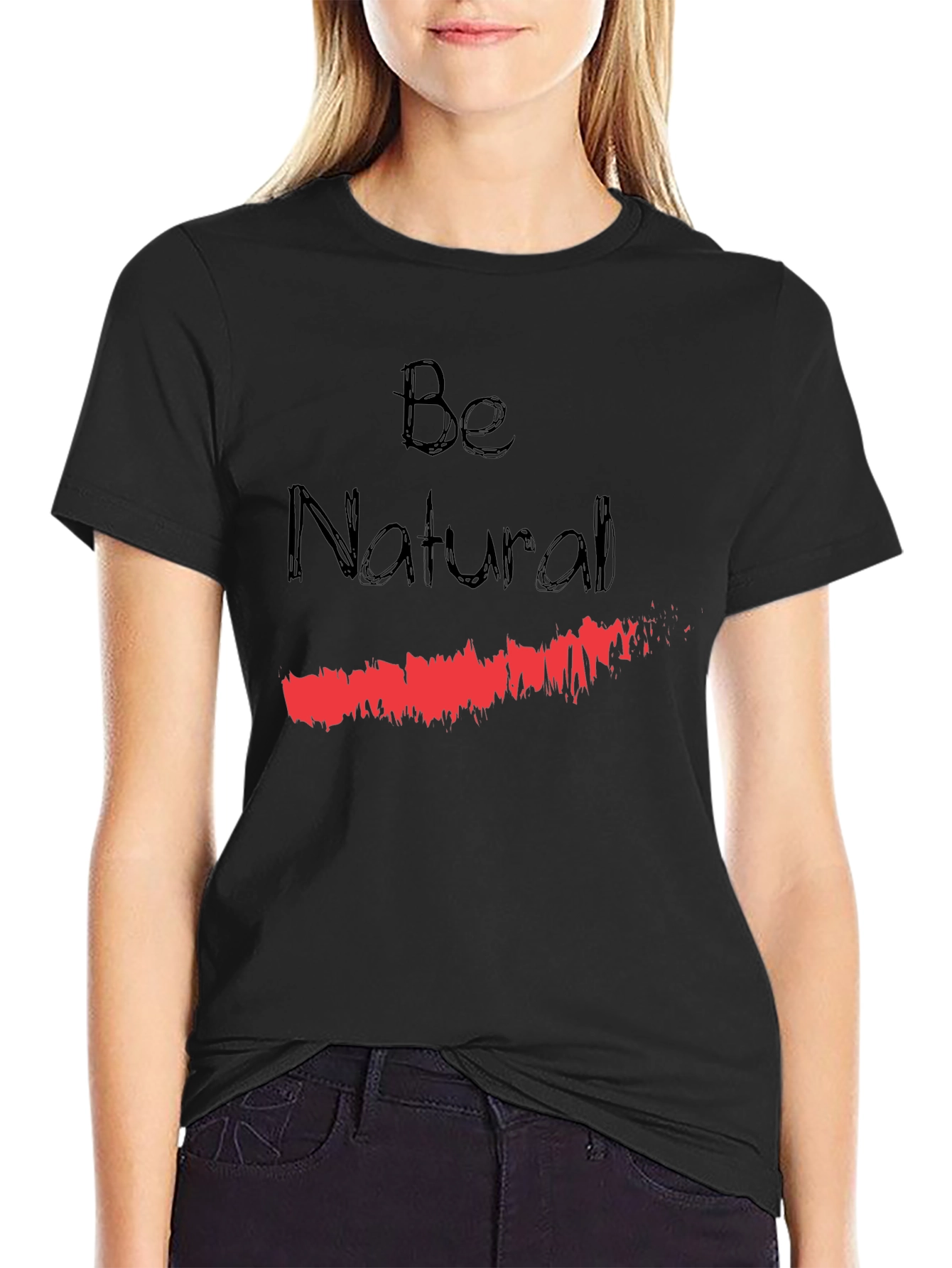 Be Natural Graphic T-Shirt