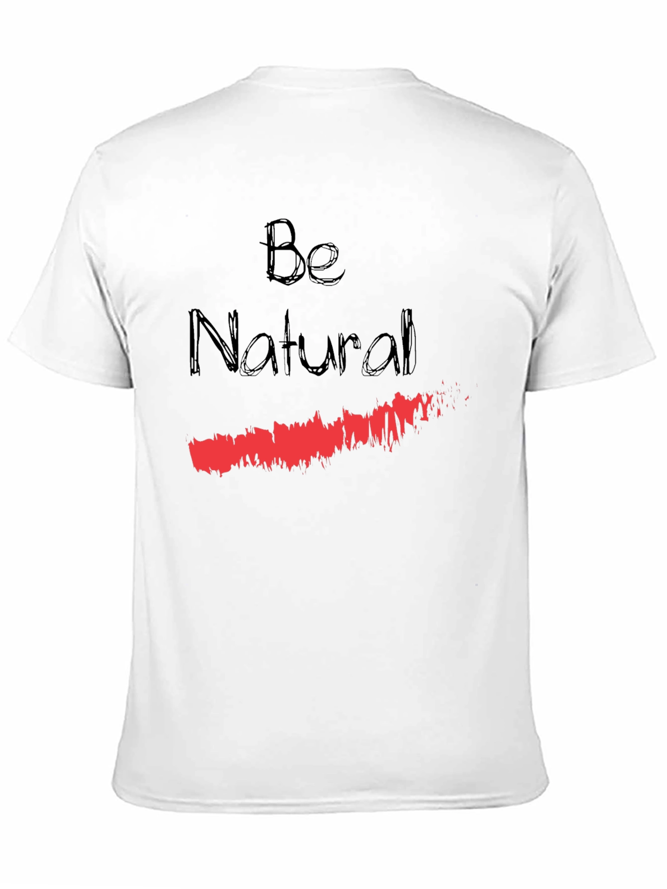 Be Natural Graphic T-Shirt