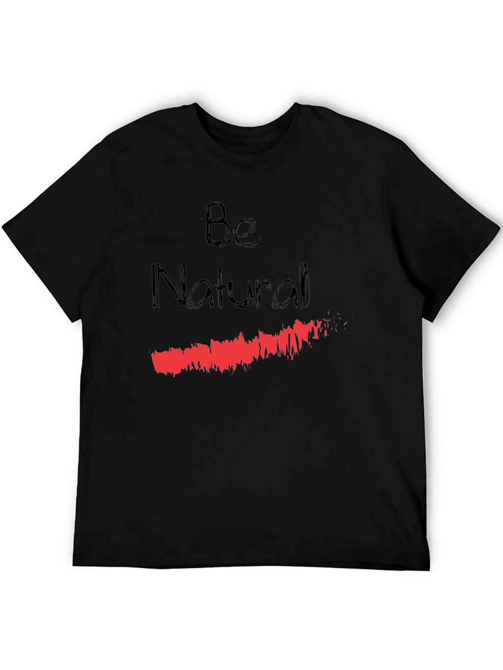 Be Natural Graphic T-Shirt