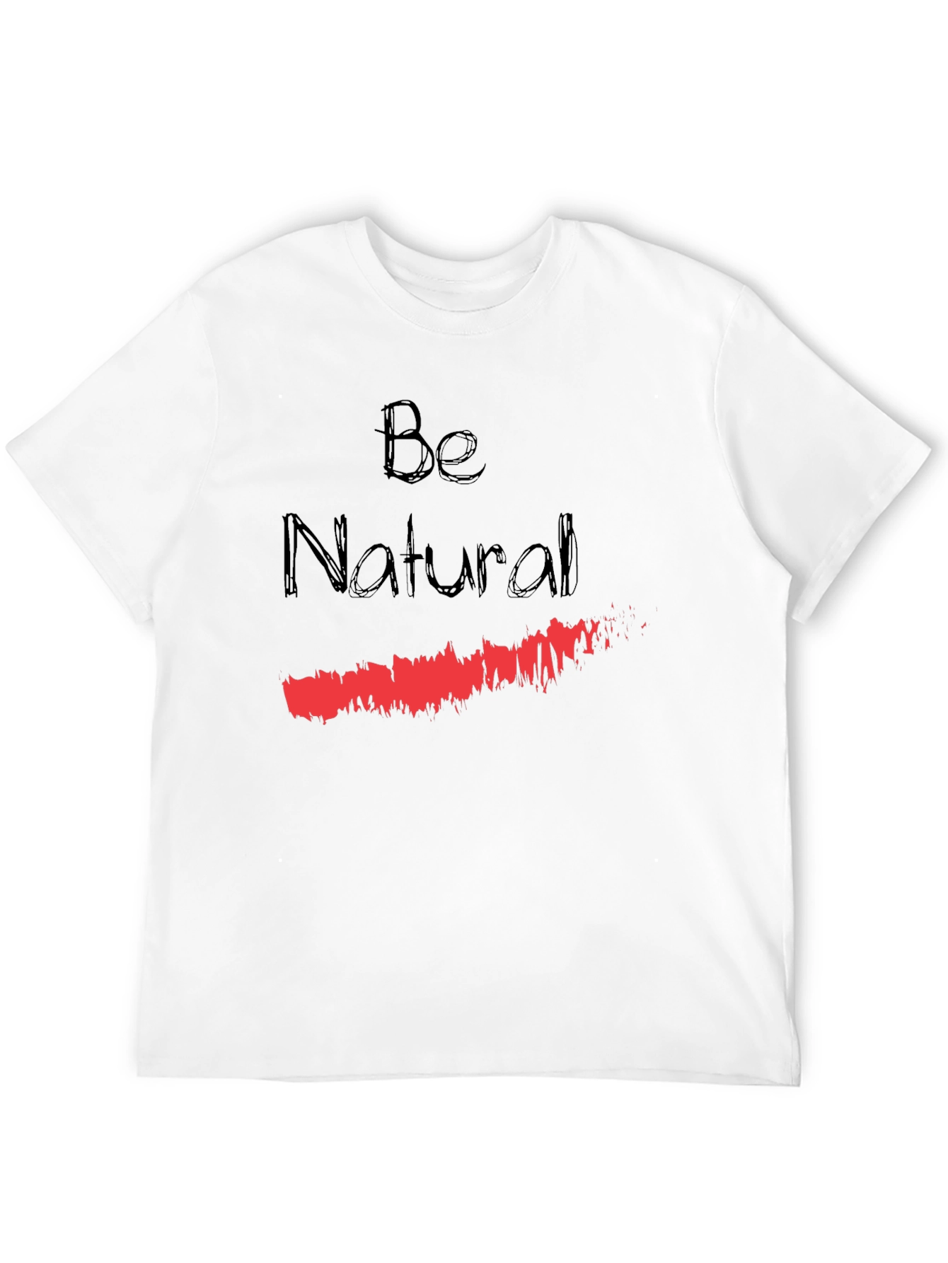 Be Natural Graphic T-Shirt