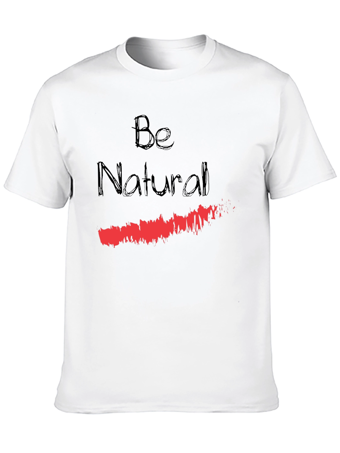 Be Natural Graphic T-Shirt