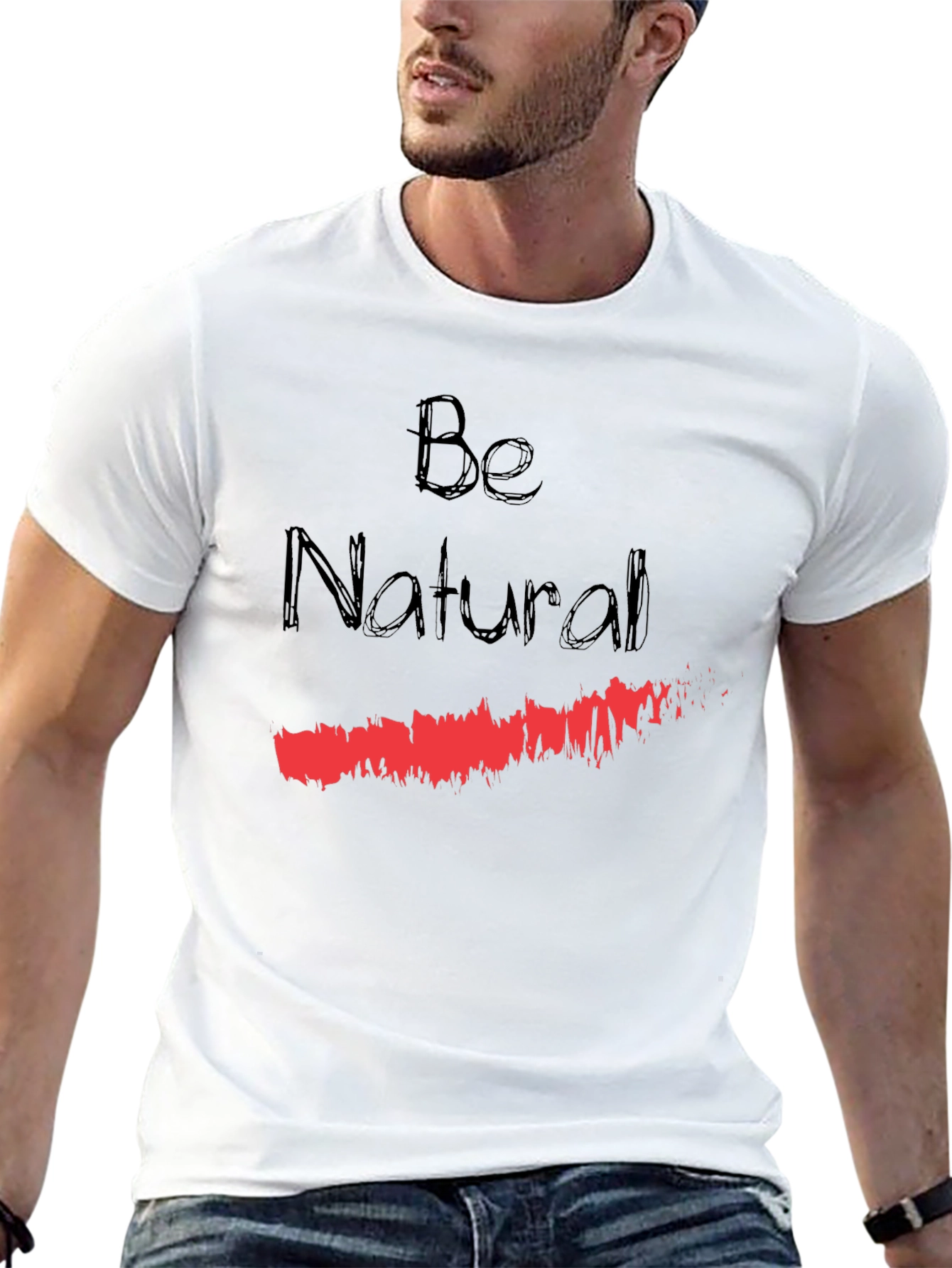 Be Natural Graphic T-Shirt