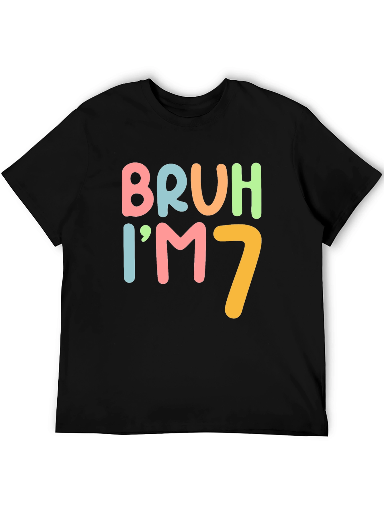 Bruh Im 7 Funny Birthday T-Shirt
