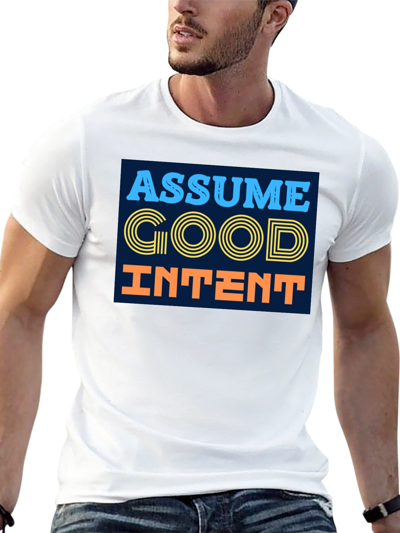 Assume Good Intent T-Shirt - Positive Message Tee