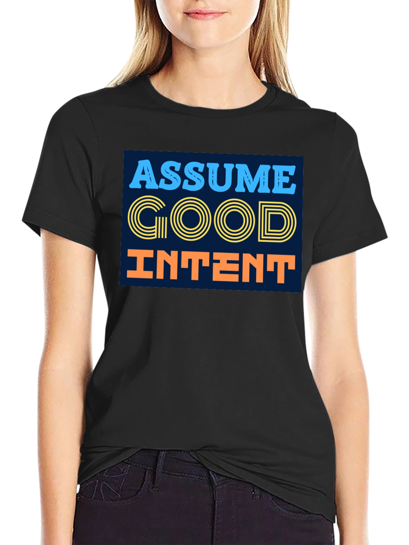 Assume Good Intent T-Shirt - Positive Message Tee