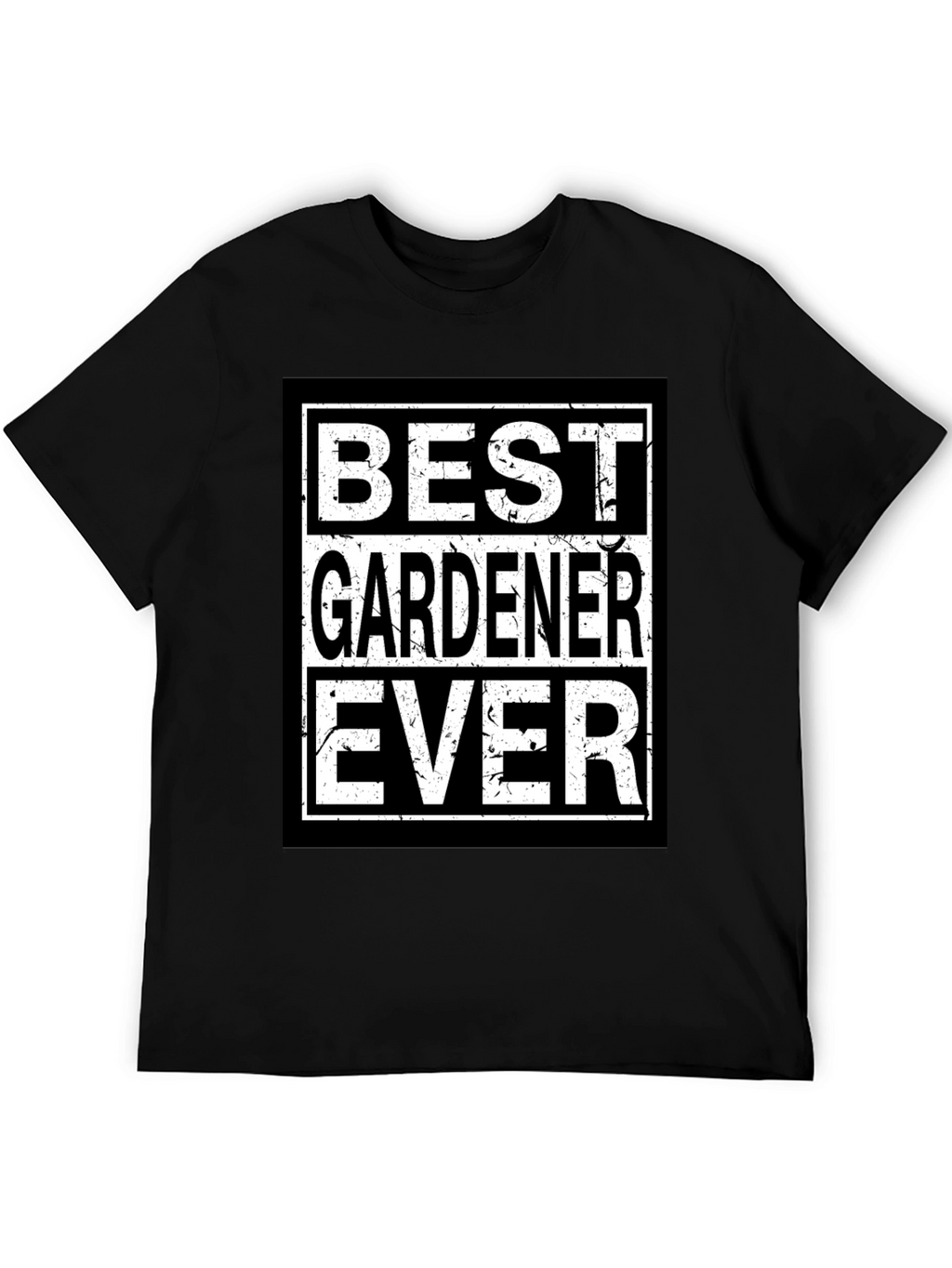 Best Gardener Ever Black T-Shirt