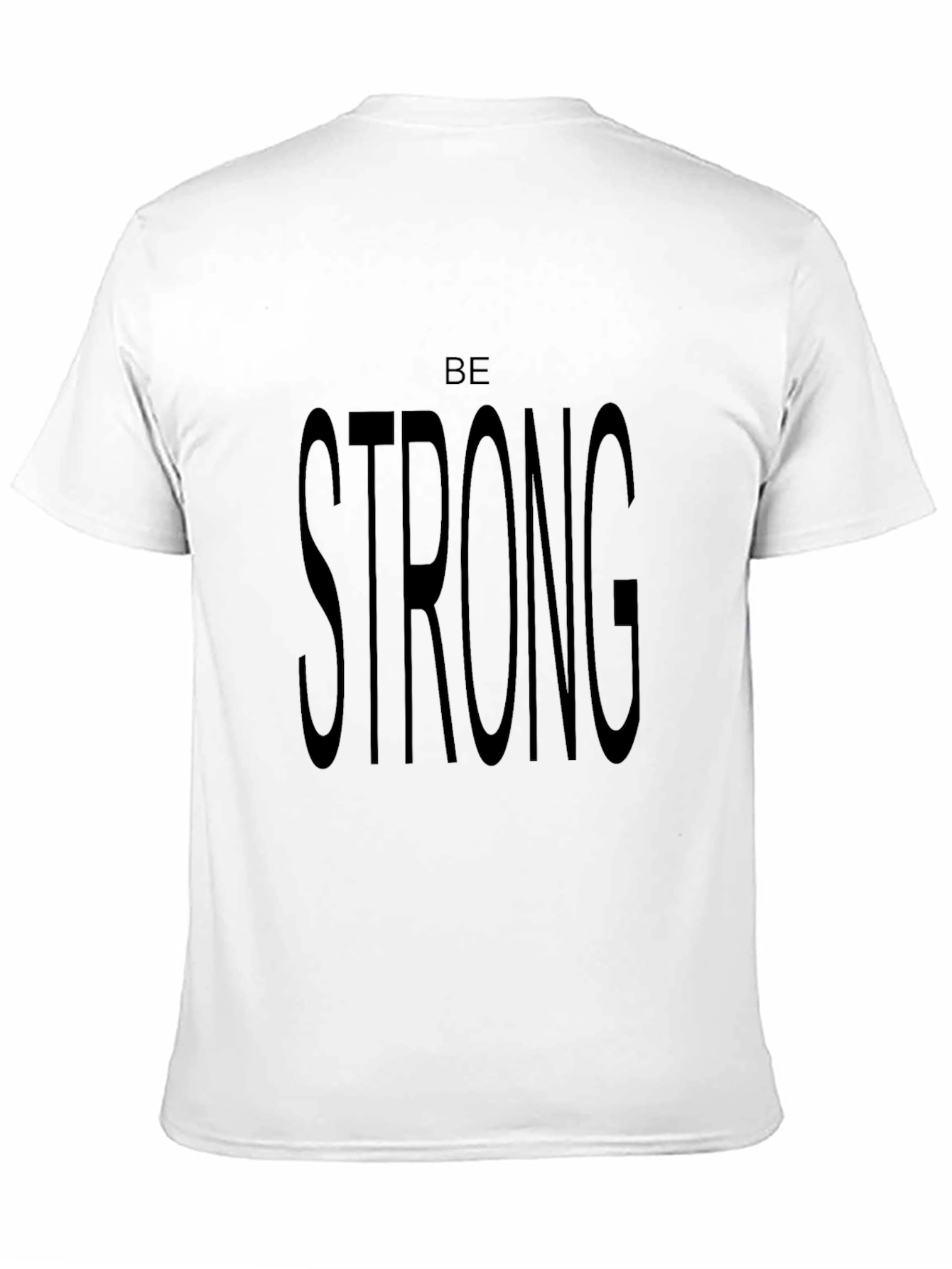 Be Strong Graphic Tee - Classic Black T-Shirt