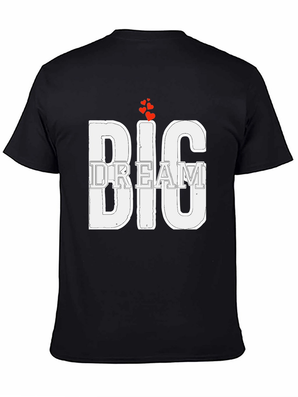 Big Dream Graphic Tee - Motivational Design
