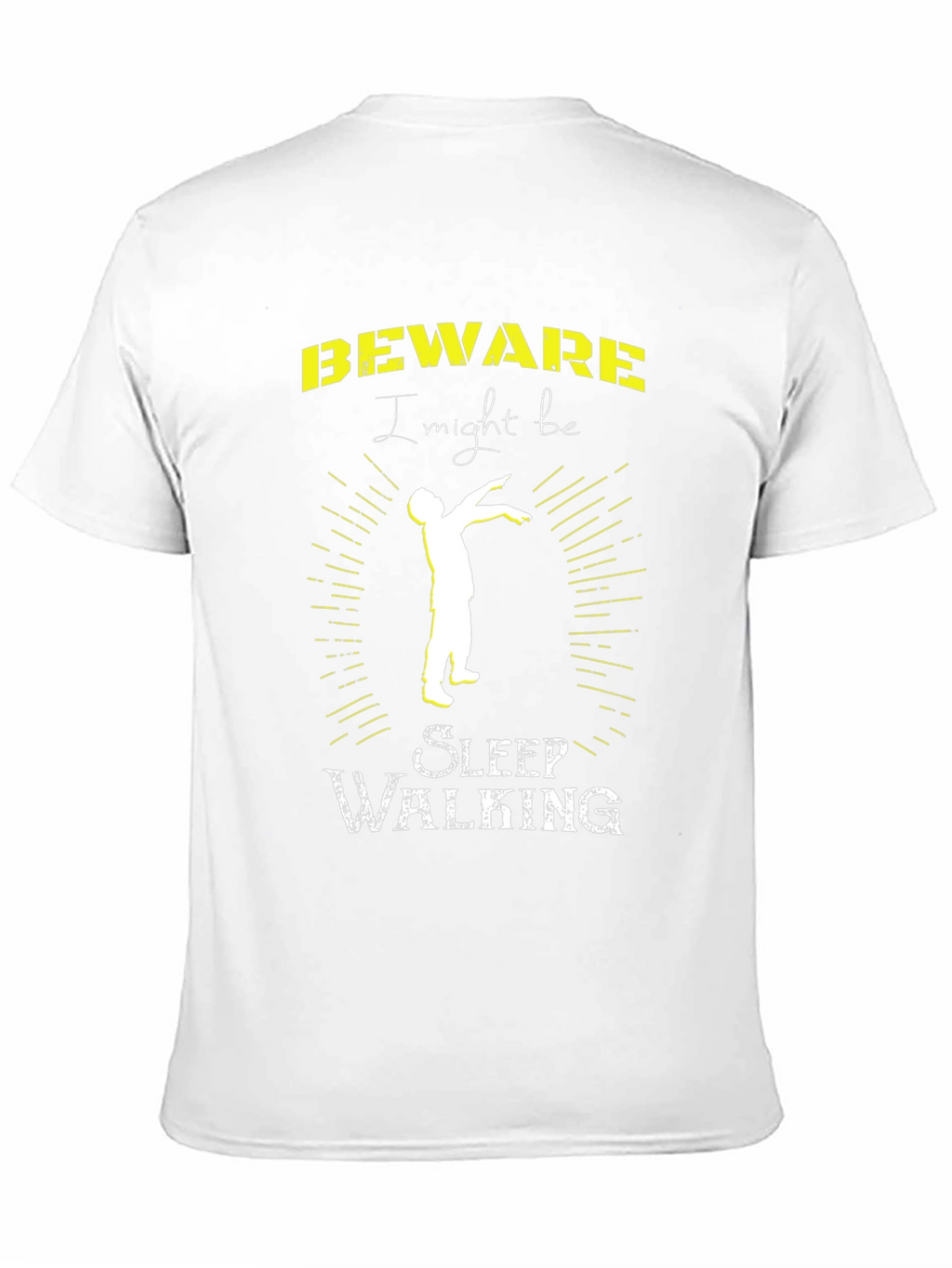 Beware I Might Be Sleep Walking T-Shirt
