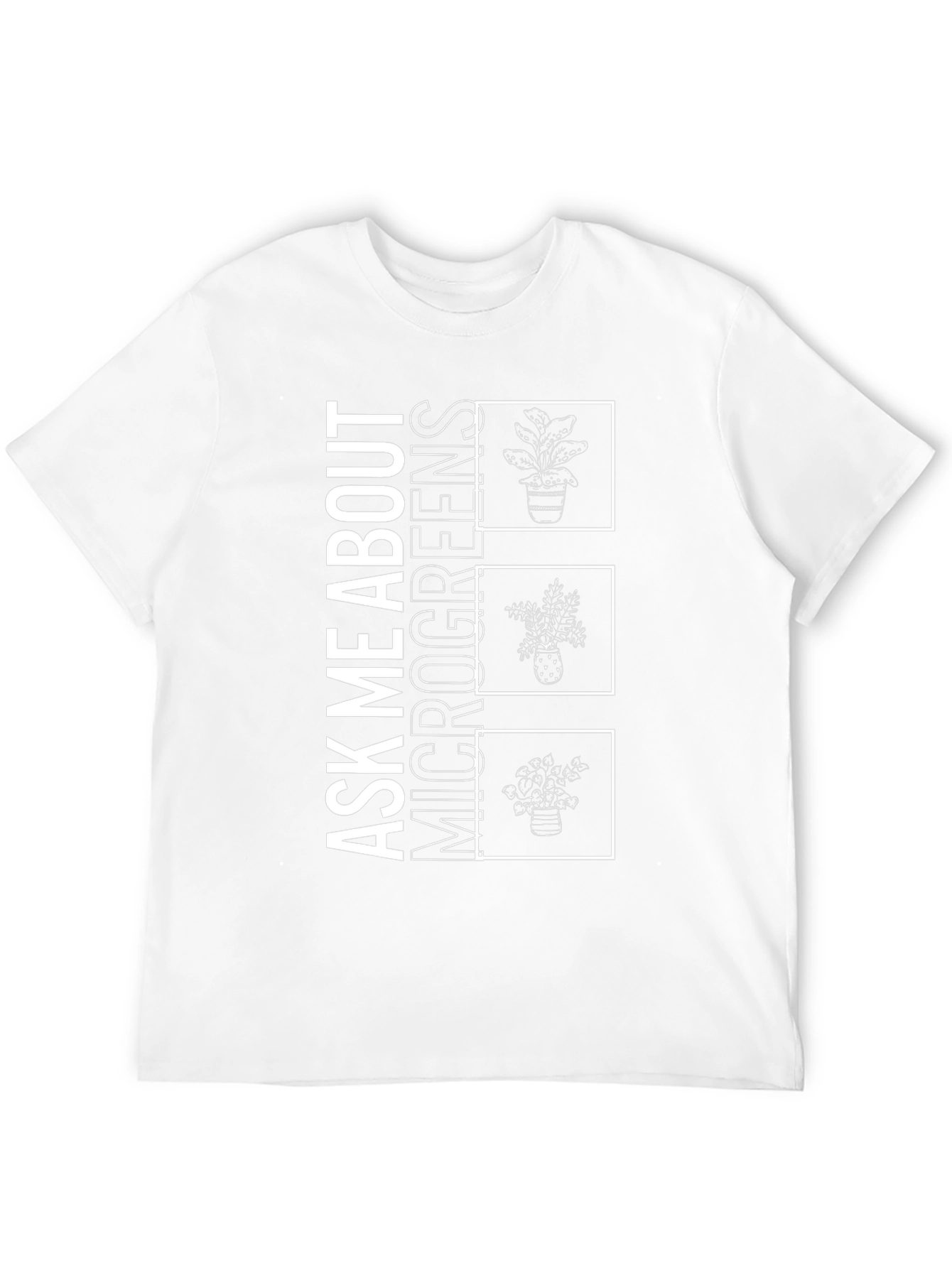 Ask Me About Microgreens Graphic Tee