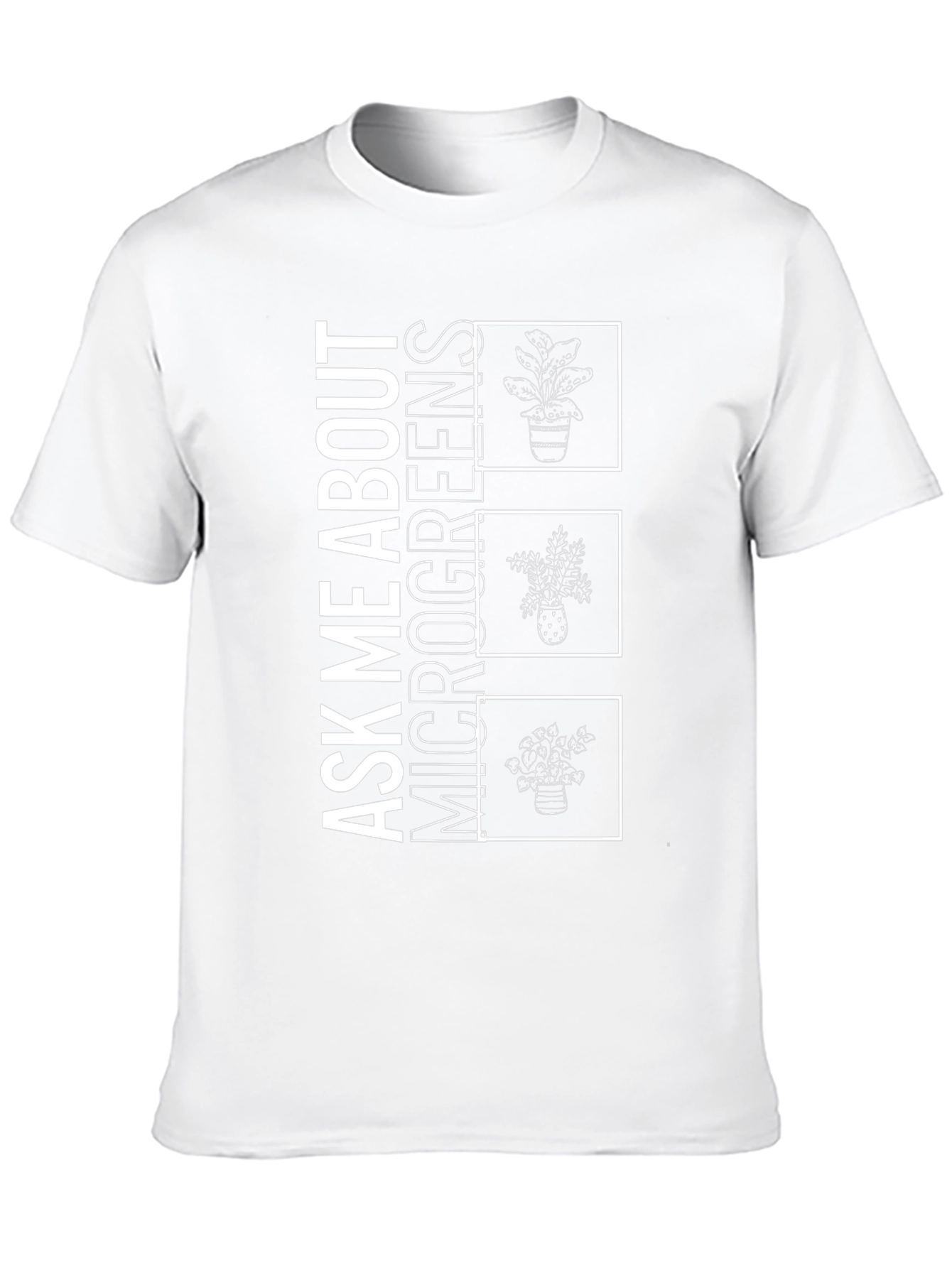 Ask Me About Microgreens Graphic Tee