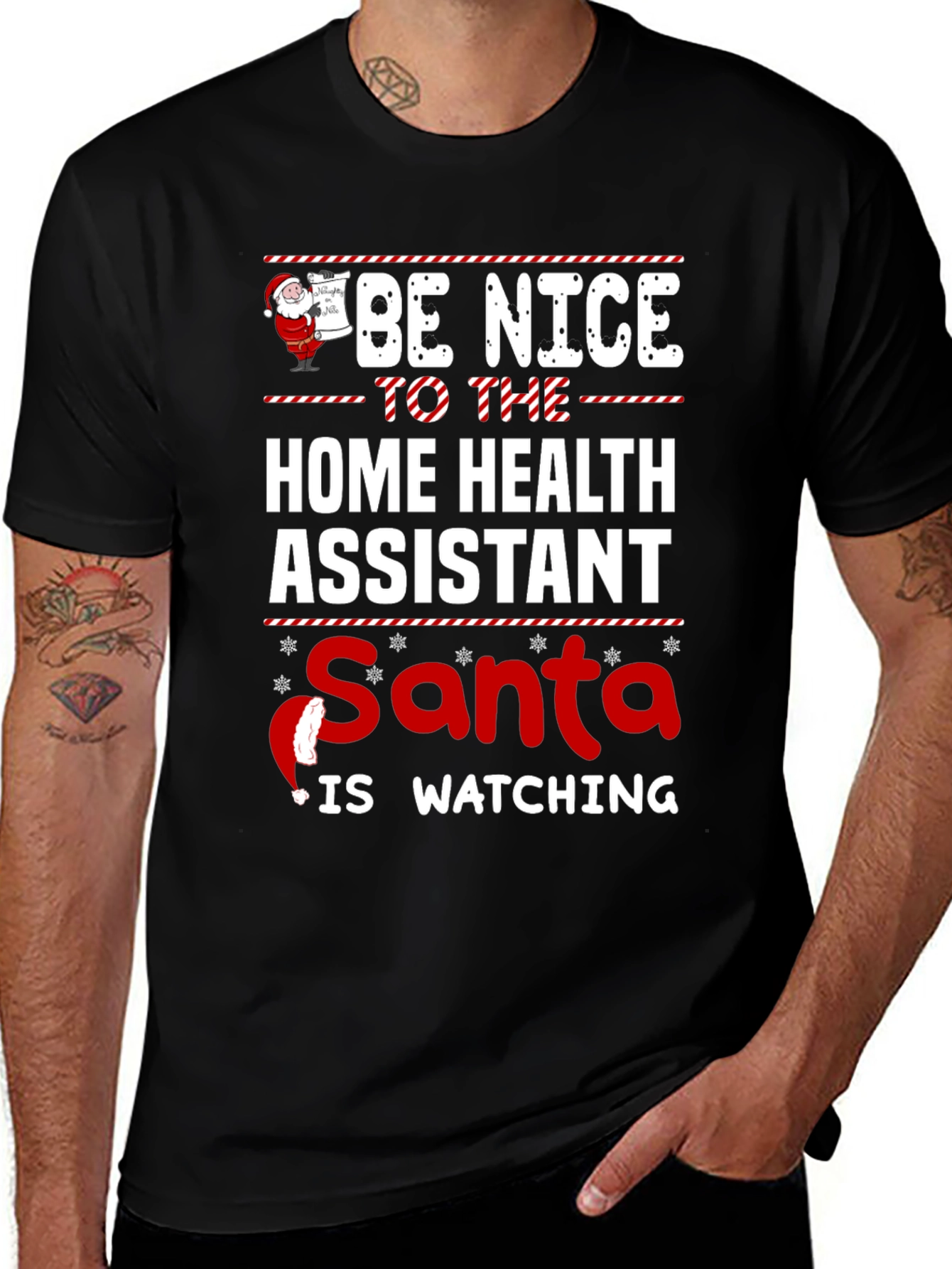 Be Nice To Home Health Assistant Santa Is Watching T-Shirt