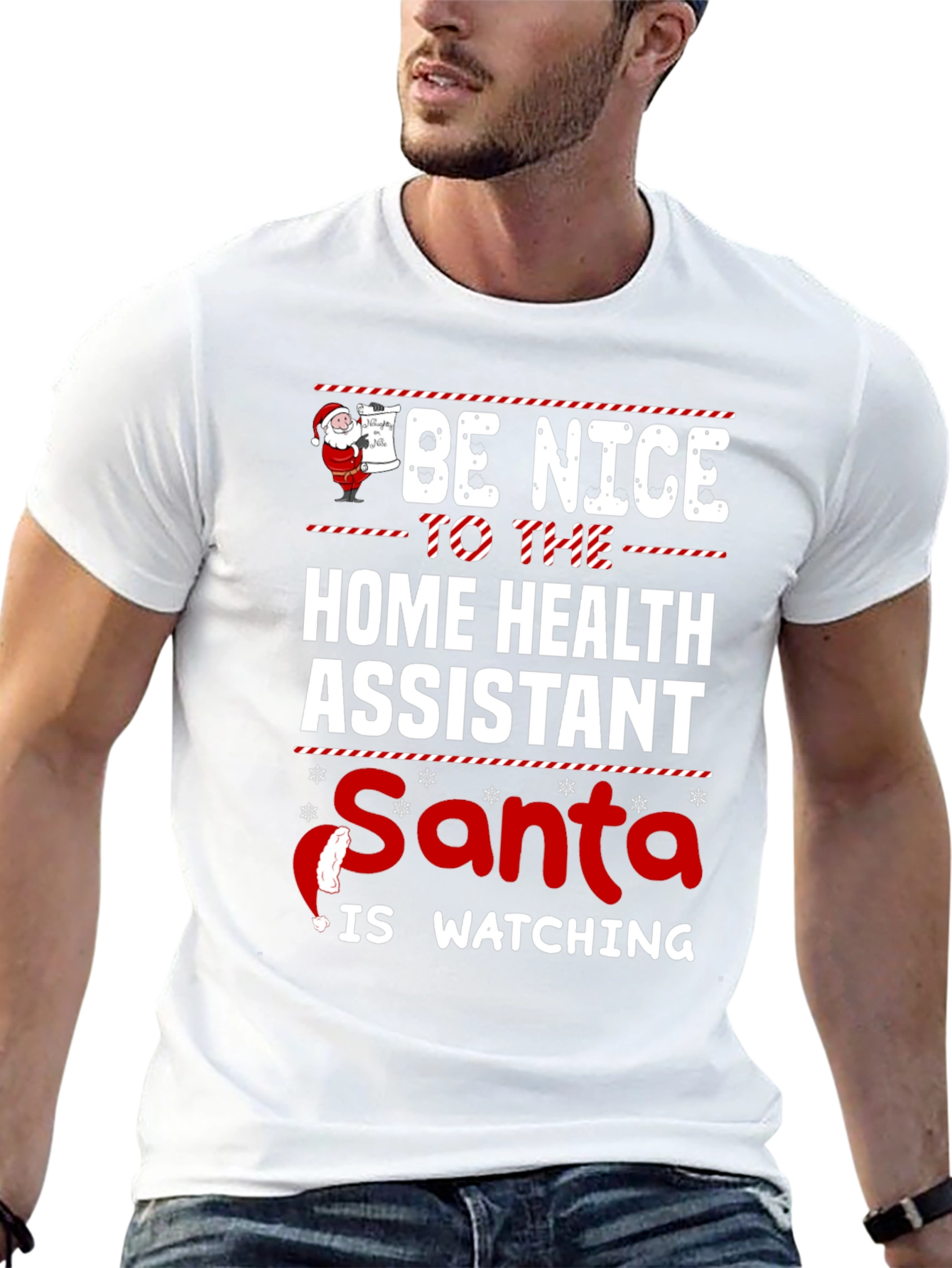 Be Nice To Home Health Assistant Santa Is Watching T-Shirt